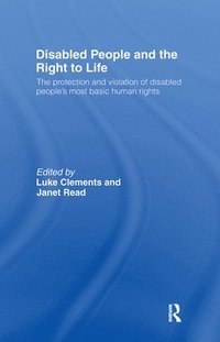 bokomslag Disabled People and the Right to Life