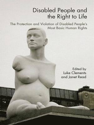 Disabled People and the Right to Life 1