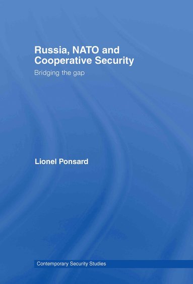 bokomslag Russia, NATO and Cooperative Security