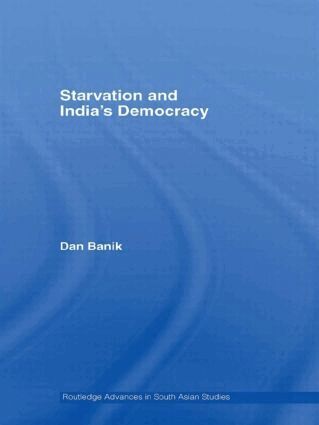 Dan Banik - Starvation and India's Democracy, Inbunden