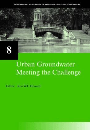 Ken W.F. Howard - Urban Groundwater, Meeting the Challenge, Inbunden