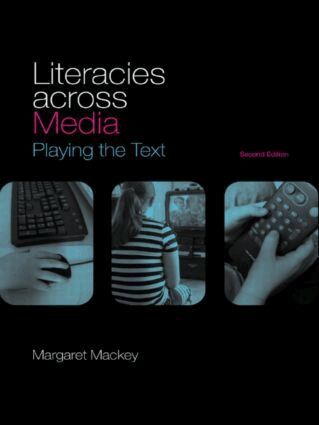 Margaret Mackey - Literacies Across Media, Häftad
