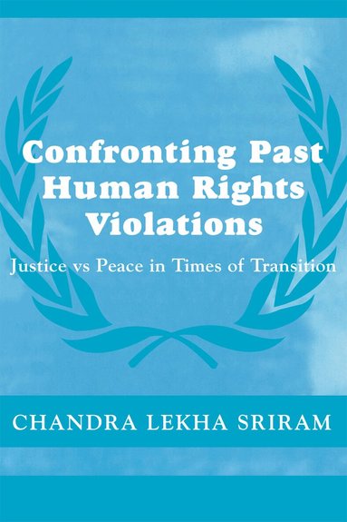 Chandra Lekha Sriram - Confronting Past Human Rights Violations, Häftad
