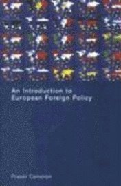 bokomslag An introduction to european foreign poli