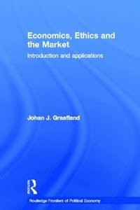 bokomslag Economics, Ethics and the Market