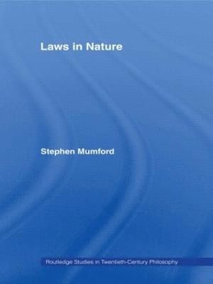 Stephen Mumford - Laws in Nature, Häftad