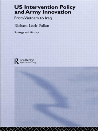 Richard Lock-Pullan - US Intervention Policy and Army Innovation, Häftad