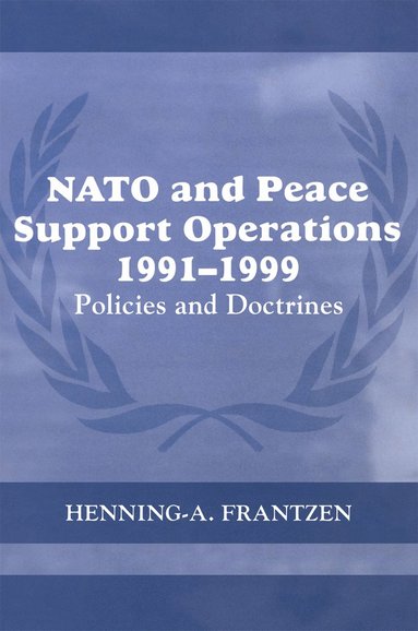 bokomslag NATO and Peace Support Operations, 1991-1999