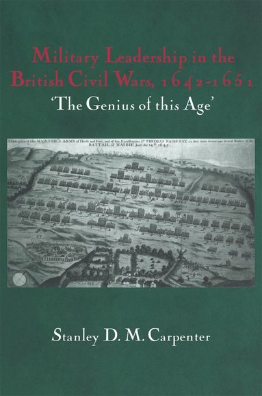 bokomslag Military Leadership in the British Civil Wars, 1642-1651