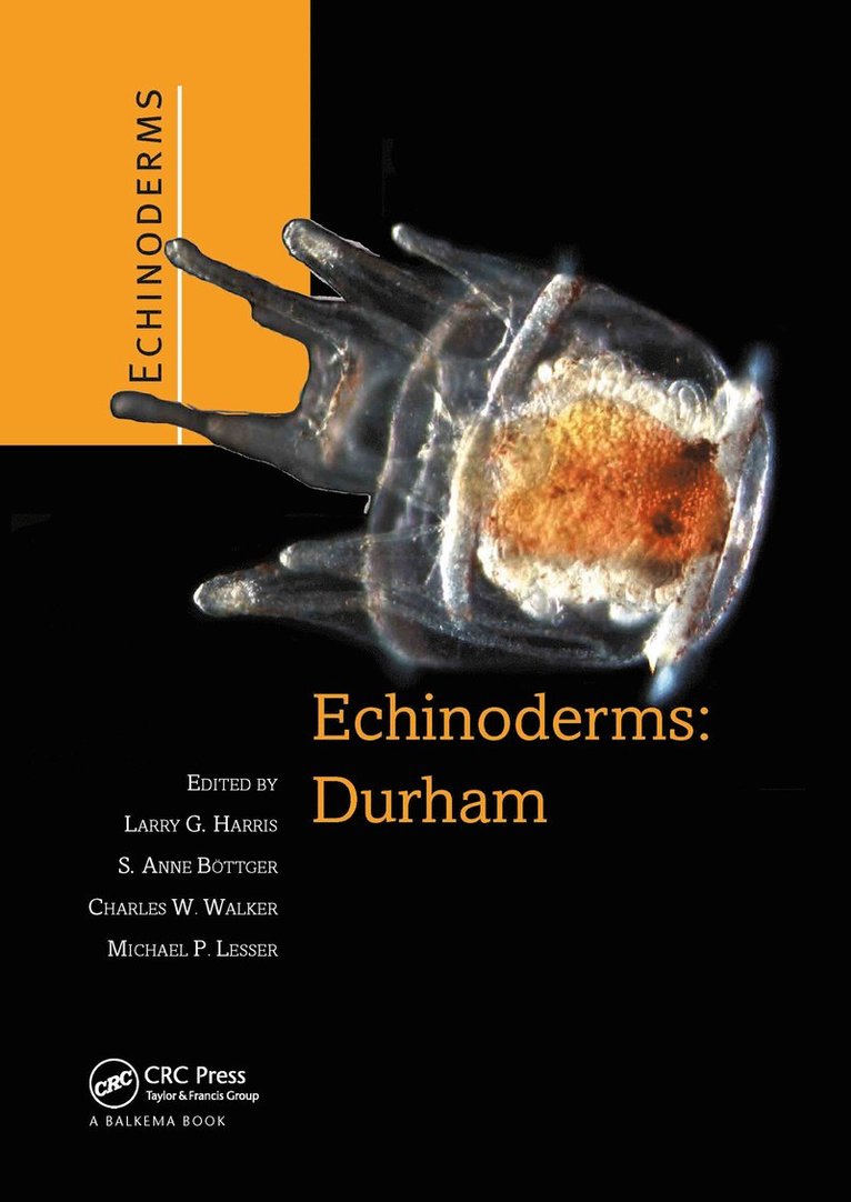 Larry G. Harris, S. Anne Boetger, Charles W. Walker, Michael P. Lesser - Echinoderms: Durham, Inbunden