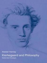 bokomslag Kierkegaard and Philosophy