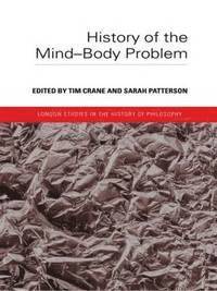 History of the Mind-body Problem 1