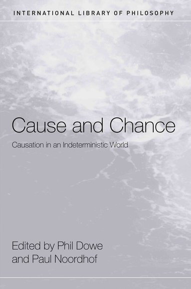 Phil Dowe, Paul Noordhof - Cause and Chance, Häftad