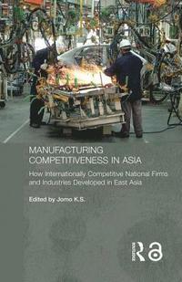 bokomslag Manufacturing Competitiveness in Asia