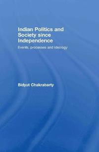 bokomslag Indian Politics and Society since Independence