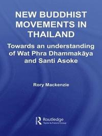 bokomslag New Buddhist Movements in Thailand