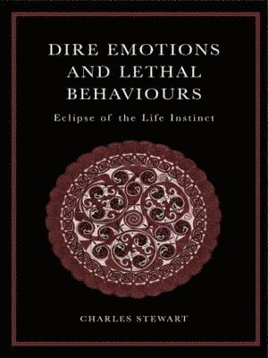 bokomslag Dire Emotions and Lethal Behaviours