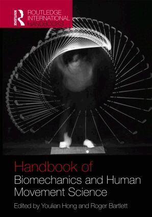 Youlian Hong, Roger Bartlett - Routledge Handbook of Biomechanics and Human Movement Science, Inbunden