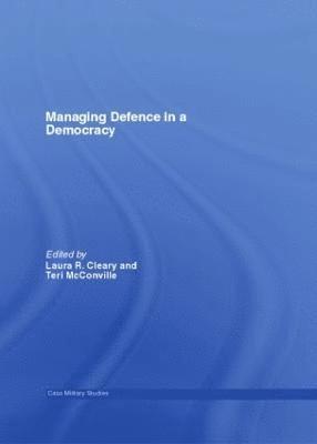 Managing Defence in a Democracy 1