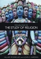 Hillary P. Rodrigues, John S. Harding - Introduction to the Study of Religion, Häftad
