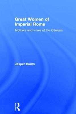 bokomslag Great Women of Imperial Rome