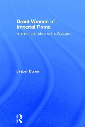 Great Women of Imperial Rome 1