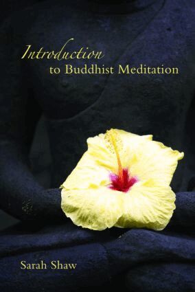 Sarah Shaw - Introduction to Buddhist Meditation, Häftad