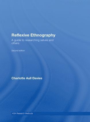 Charlotte Aull Davies - Reflexive Ethnography, Inbunden