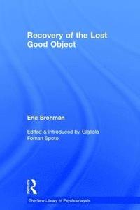 bokomslag Recovery of the Lost Good Object