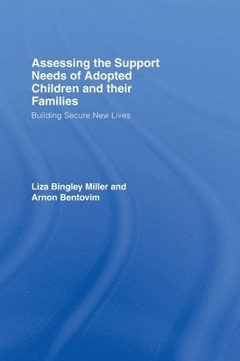 Assessing the Support Needs of Adopted Children and Their Families 1