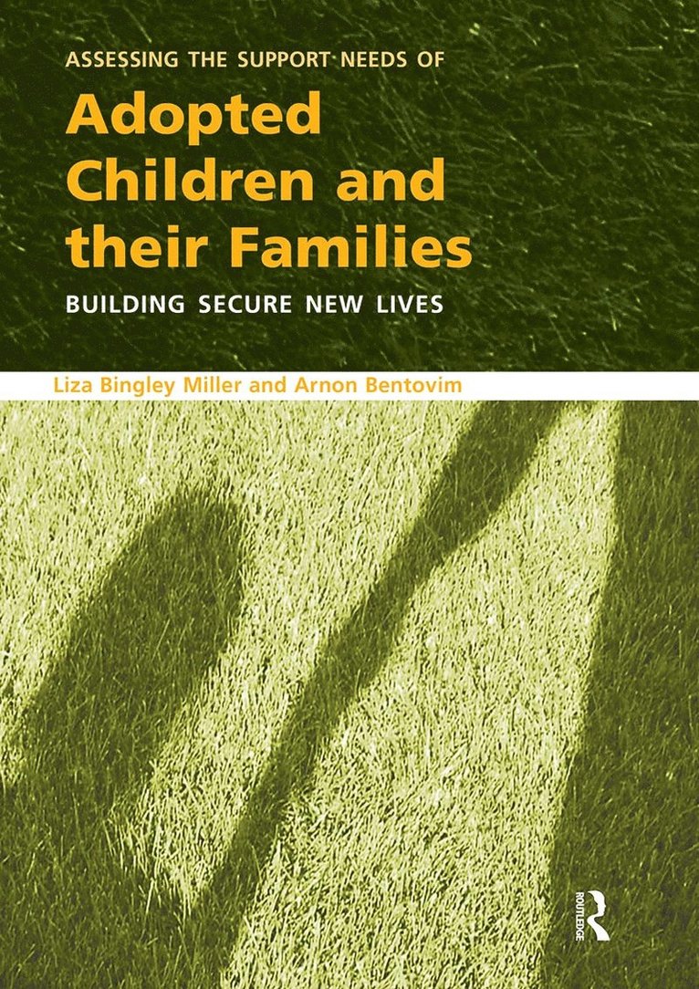 Assessing the Support Needs of Adopted Children and Their Families 1