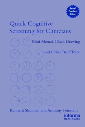 Kenneth I. Shulman, Anthony Feinstein - Quick Cognitive Screening for Clinicians, Häftad