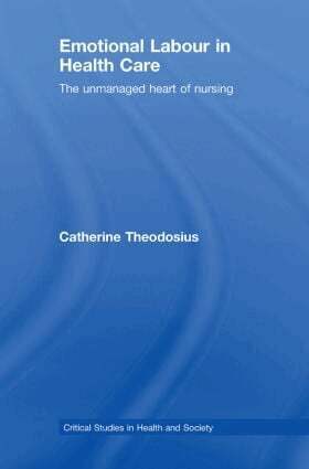 Catherine Theodosius - Emotional Labour in Health Care, Inbunden
