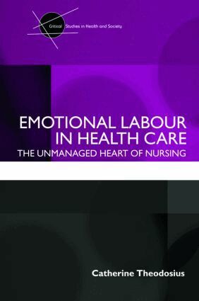 Catherine Theodosius - Emotional Labour in Health Care, Häftad
