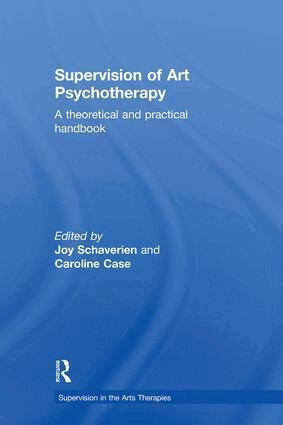 Joy Schaverien, Caroline Case - Supervision of Art Psychotherapy, Inbunden