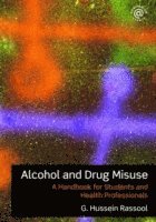 Alcohol and Drug Misuse: A Handbook for Students and Health Professionals
