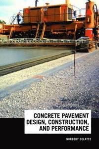 bokomslag Concrete Pavement Design, Construction, and Performance
