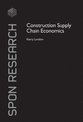 bokomslag Construction Supply Chain Economics