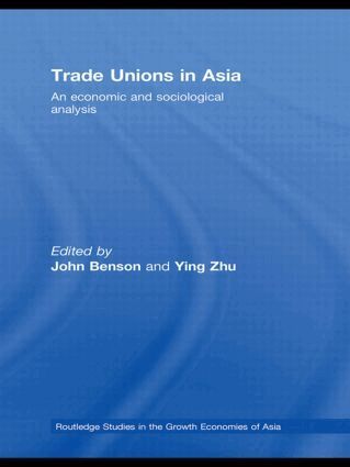 John Benson, Ying Zhu - Trade Unions in Asia, Inbunden