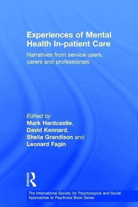 Mark Hardcastle, David Kennard, Sheila Grandison, Leonard Fagin - Experiences of Mental Health In-patient Care, Inbunden