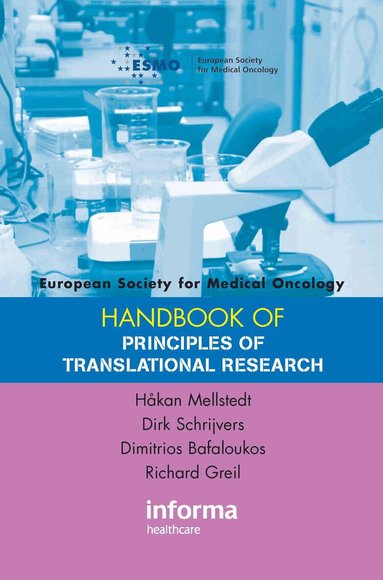 Håkan Mellstedt, Dirk Schrijvers, Dimitrios Bafaloukos, Richard Griel - ESMO Handbook on Principles of Translational Research, Häftad