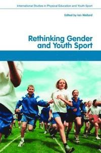 bokomslag Rethinking Gender and Youth Sport