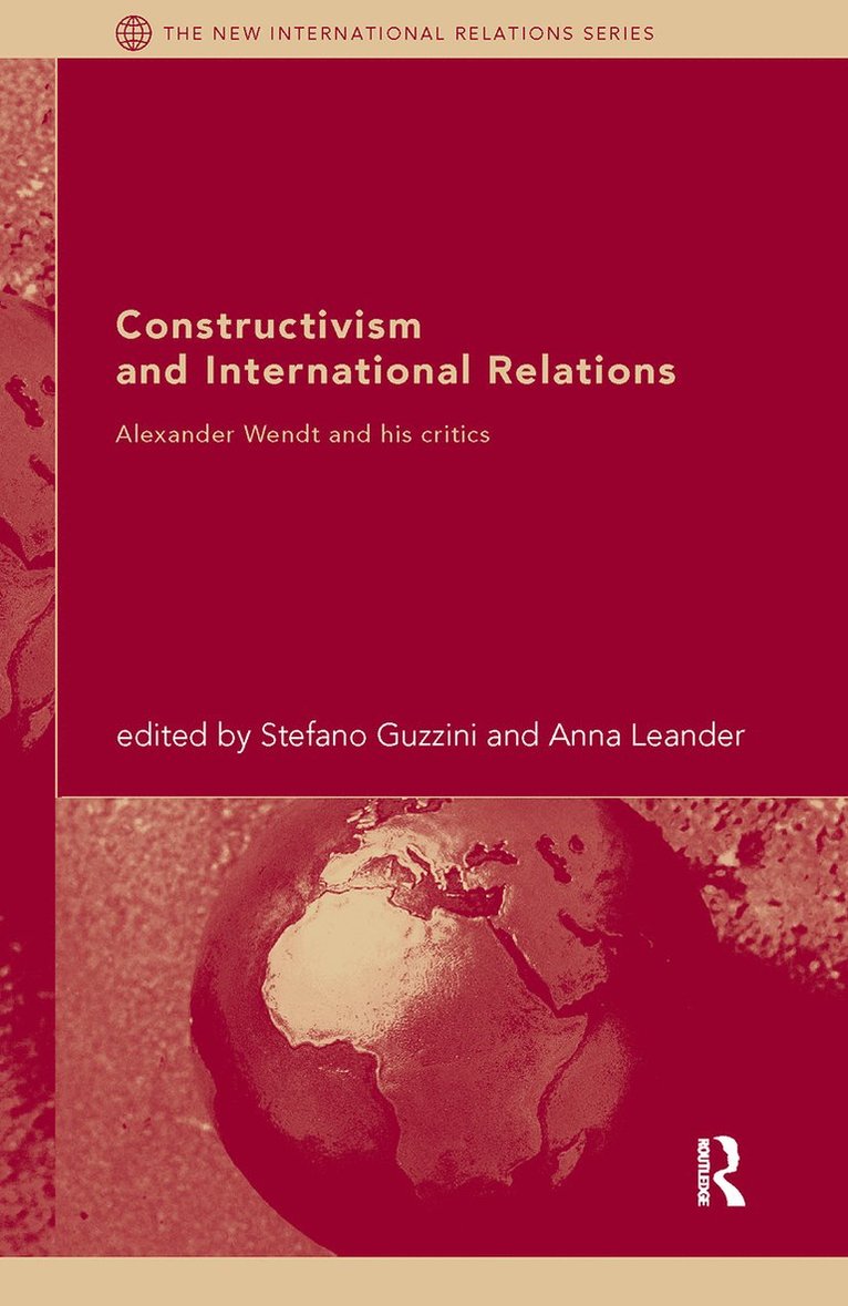 Stefano Guzzini, Anna Leander, Sweden) Guzzini, Stefano (Danish Institute for International Studies, Copenhagen and Uppsala University - Constructivism and International Relations, Häftad