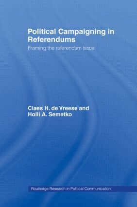 Holli A. Semetko, Claes H. de Vreese - Political Campaigning in Referendums, Häftad