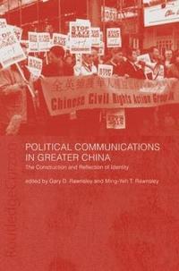 bokomslag Political Communications in Greater China