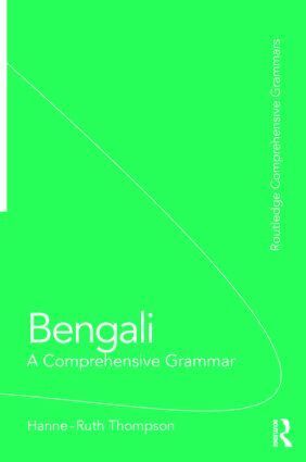 Hanne-Ruth Thompson - Bengali: A Comprehensive Grammar, Häftad