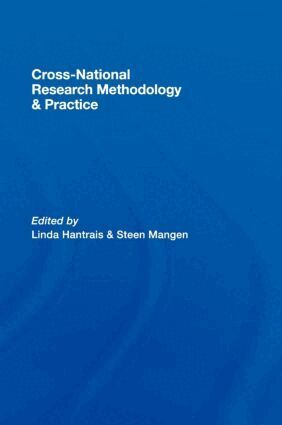 Linda Hantrais, Steen Mangen - Cross-National Research Methodology and Practice, Inbunden
