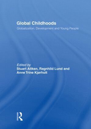Stuart Aitken - Global Childhoods, Inbunden