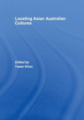 Locating Asian Australian Cultures 1