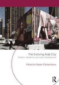 bokomslag The Evolving Arab City